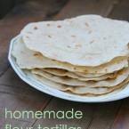 Homemade flour tortilla recipe
